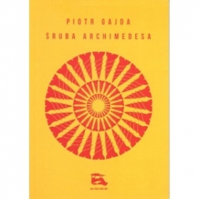 Śruba Archimedesa - Piotr Gajda