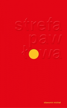 Strefa Pawłowa - Sławomir Michał 