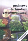 Podstawy technologii gastronomicznej  Zalewski Stanisław (red.)