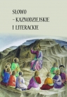 Słowo - kaznodziejskie i  literackie