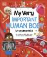 My Very Important Human Body Encyclopedia DK Eyewitness