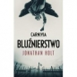 Carnivia Bluźnierstwo - Jonathan Holt