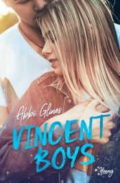 Vincent Boys T.1 Vincent Boys - Abbi Glines