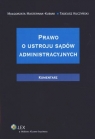 Prawo o ustroju sądów administracyjnych  Komentarz Mastemak-Kubiak Małgorzata, Kuczyński Tadeusz