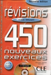 Revisions 450 exercices debutant livre+corriges - Cuny Flore, Johnson Anne-Marie