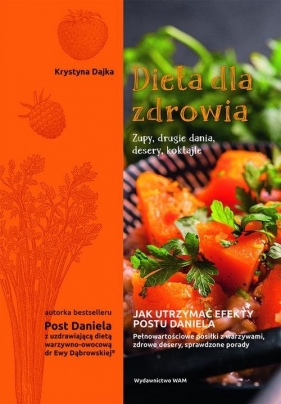 Dieta dla zdrowia. - Krystyna Dajka