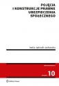 Pojęcia i konstrukcje prawne ubezpieczenia społecznego (NEX-0269) - Inetta Jędrasik-Jankowska
