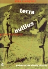 Terra nullius Podróż przez ziemię niczyją