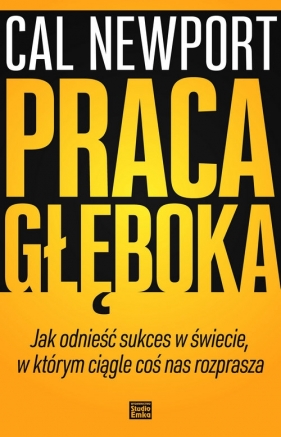 Praca głęboka - Cal Newport