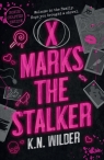 X Marks the Stalker K. N. Wilder