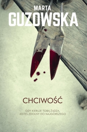 Chciwość - Marta Guzowska