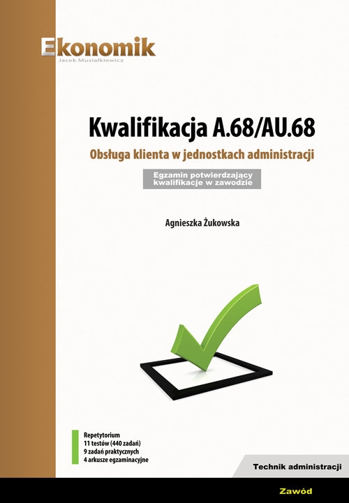 Kwalifikacja A.68/AU.68. Obsługa klienta w jednostkach administracji