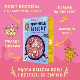 Bebechy, czyli ciało człowieka pod lupą. Wydanie rozszerzone - Adam Mirek