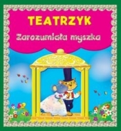 Teatrzyk Zarozumiała myszka