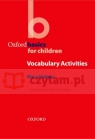 Oxford Basics for Children: Vocabulary Activities Mary Slattery