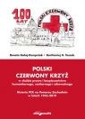 Polski Czerwony Krzyż w służbie prawa i bezpieczeństwa humanitarnego, Renata Gałaj-Dempniak, Bartłomiej H. Toszek