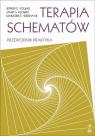 Terapia schematówPrzewodnik praktyka Janet S. Klosko, Jeffrey E. Young, Weishaar Marjorie E.