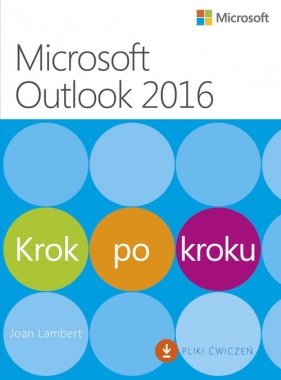 Microsoft Outlook 2016 Krok po kroku - Lambert Joan
