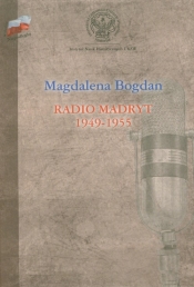 Radio Madryt 1949-1955 - Bogdan Magdalena