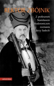 Rektor zbójnik - Hodorowicz Stanisław, Sadecki Jerzy