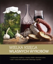Wielka księga własnych wyrobów - Opracowanie zbiorowe