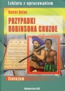 Przypadki Robinsona Crusoe Lektura z opracowaniem Defoe Daniel