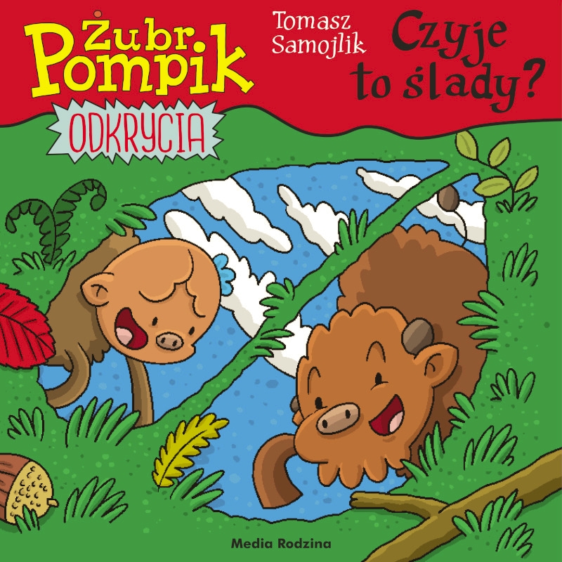 Czyje to ślady? Żubr Pompik. Odkrycia. Tom 15