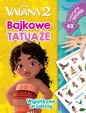 Wyjątkowe urodziny. Bajkowe tatuaże. Disney Vaiana 2 - Ilona Siwak