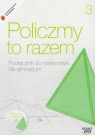 Policzmy to razem 3 podręcznik z płytą CD