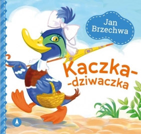 Kaczka-dziwaczka - Jan Brzechwa