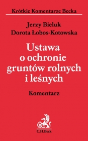 Ustawa o ochronie gruntów rolnych i leśnych Komentarz