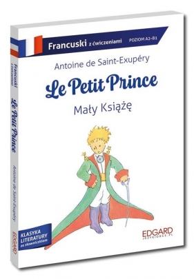 Francuski Le Petit Prince Mały Książę Adaptacja z ćwiczeniami - Antoine de Saint-Exupéry