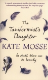 The Taxidermist's Daughter  Mosse Kate