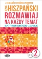 Język hiszpański. Rozmawiaj na każdy temat 2 - J. Benjamín Fernández Morante