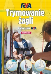 Trymowanie żagli - Rob Gibson