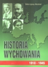 Historia wychowania Tom 3 1918-1945  Stefan Ignacy Możdżeń