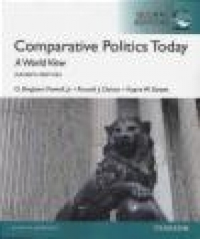 Comparative Politics Today: A World View Bingham Powell, Russell Dalton, Kaare Strom