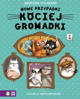 Nowe przypadki kociej gromadki (Uszkodzona okładka) - Agnieszka Stelmaszyk