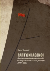 Partyjni agenci - Tymiński Maciej