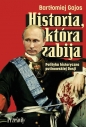 Historia, która zabija - Bartłomiej Gajos
