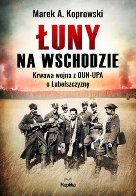 Łuny na Wschodzie - Marek A. Koprowski