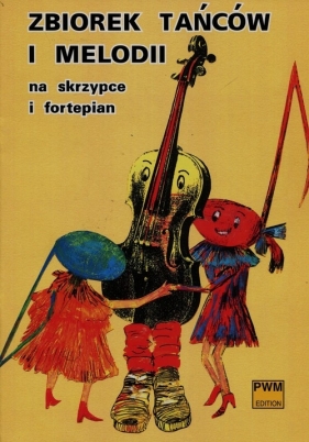 Zbiorek tańców i melodii na skrzypce i fortepian - Zacharina T.