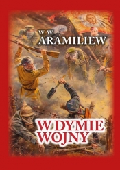 W dymie wojny - Aramiliew W. W.