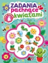 Zadania pachnące kwiatami (pachnące naklejki) Opracowanie zbiorowe