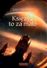 Księżyc to za mało Luiza Dobrzyńska