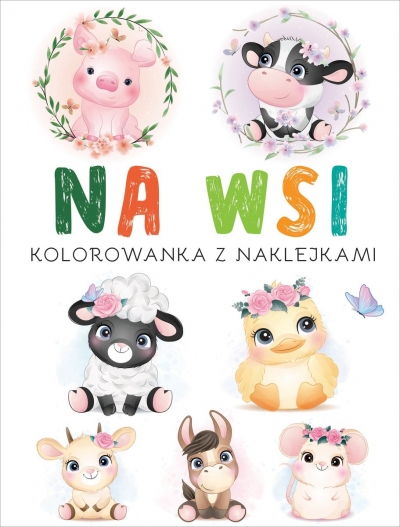 Na wsi. Kolorowanka z naklejkami