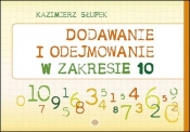 Dodawanie i odejmowanie w zakresie 10 - Słupek Kazimierz