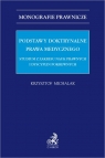 Podstawy doktrynalne prawa medycznego. Studium z zakresu nauk prawnych i Krzysztof Michalak