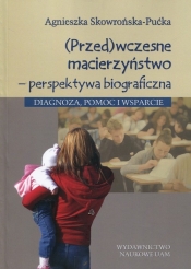 Przedwczesne macierzyństwo perspektywa biograficzna