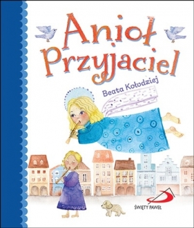 Anioł Przyjaciel - Beata Kołodziej